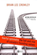 Cover: Fearful Symmetry - the Fall and Rise of Canada's Founding Values - eBookIt.com