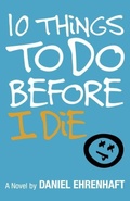 Cover: 10 Things to Do Before I Die - Delacorte Press