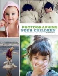 Abbildung von: Photographing Your Children - Chronicle Books LLC