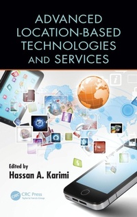Enlarge image Cover: Advanced Location-Based Technologies and Services - CRC Press