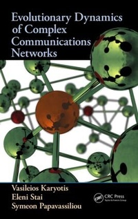 Enlarge image Cover: Evolutionary Dynamics of Complex Communications Networks - CRC Press