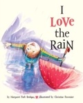 Cover: I Love the Rain - Chronicle Books LLC
