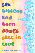 Cover: Sex Kittens and Horn Dawgs Fall in Love - Delacorte Press