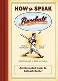 Cover: How to Speak Baseball - Chronicle Books