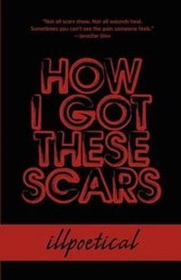 Abbildung von: How I Got These Scars - America Star Books