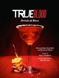 Cover: True Blood Drinks & Bites - Chronicle Books (CA)
