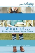 Cover: What If . . . Everyone Knew Your Name - Delacorte Press