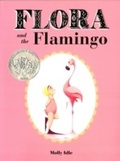 Cover: Flora and the Flamingo - Chronicle Books LLC