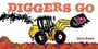 Cover: Diggers Go - Chronicle Books LLC