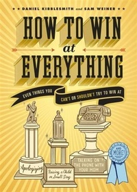 Enlarge image Cover: How to Win at Everything - Chronicle Books (CA)