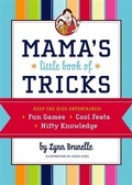 Cover: Mama's Little Book of Tricks - Chronicle Books LLC