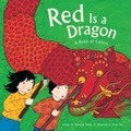 Cover: Red Is a Dragon - Chronicle Books LLC