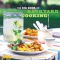 Cover: Big Book of Backyard Cooking - Chronicle Books LLC