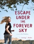 Cover: Escape Under the Forever Sky - Chronicle Books LLC