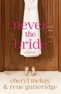Cover: Never the Bride - Waterbrook Press (A Division of Random House Inc)