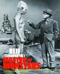Abbildung von: Eiji Tsuburaya: Master of Monsters - Chronicle Books