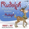 Cover: Rudolph the Red-Nosed Reindeer and Rudolph Shines Again - AudioGO Limited