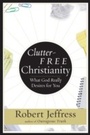 Cover: Clutter-Free Christianity - WaterBrook