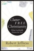 Cover: Clutter-Free Christianity - WaterBrook