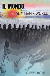 Enlarge image Cover: IL Mondo - AuthorHouse