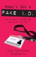 Cover: Mama's Got a Fake I.D. - WaterBrook