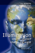 Cover: The Joseph Communications: Illumination - Change Yourself; Change the World - eBookIt.com