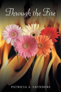 Enlarge image Cover: Through the Fire - AuthorHouse