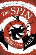 Cover: The Spin - Hot Key Books