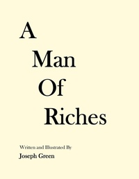 Enlarge image Cover: A Man of Riches - AuthorHouse