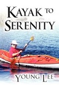 Cover: Kayak to Serenity - America Star Books