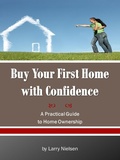 Cover: Buy Your First Home with Confidence - eBookIt.com