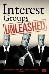 Enlarge image Cover: Interest Groups Unleashed - CQ Press