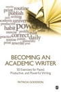 Cover: Becoming an Academic Writer - SAGE Publications Inc