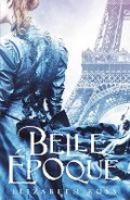 Cover: Belle Epoque - Hot Key Books