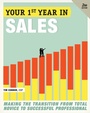Cover: Your First Year in Sales, 2nd Edition - Three Rivers Press