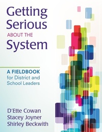 Enlarge image Cover: Getting Serious About the System - Corwin Press Inc
