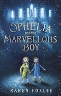 Cover: Ophelia and The Marvellous Boy - Hot Key Books