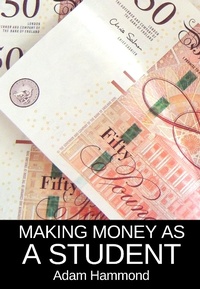 Enlarge image Cover: Making Money As a Student - eBookIt.com