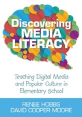 Cover: Discovering Media Literacy - Corwin Press Inc