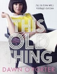 Abbildung von: This Old Thing - Hot Key Books
