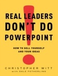 Cover: Real Leaders Don't Do PowerPoint - Currency