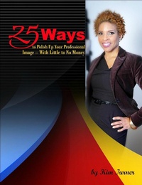 Abbildung von: 25 Ways to Polish Up Your Professional Image -- With Little to No Money - eBookIt.com