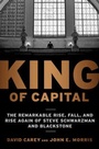 Cover: King of Capital - Crown Publishing Group, Division of Random House Inc