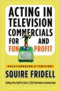 Abbildung von: Acting in Television Commercials for Fun and Profit, 4th Edition - Crown Archetype