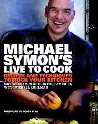 Enlarge image Cover: Michael Symon's Live to Cook - Random House Inc