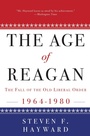 Cover: The Age of Reagan: The Fall of the Old Liberal Order - Random House USA Inc