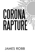 Cover: Corona Rapture - iUniverse