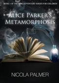 Cover: Alice Parker's Metamorphosis - Lulu.com