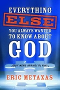 Cover: Everything Else You Always Wanted to Know About God (But Were Afraid to Ask) - WaterBrook