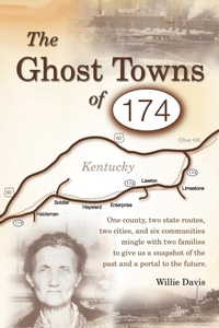 Enlarge image Cover: The Ghost Towns of 174 - AuthorHouse